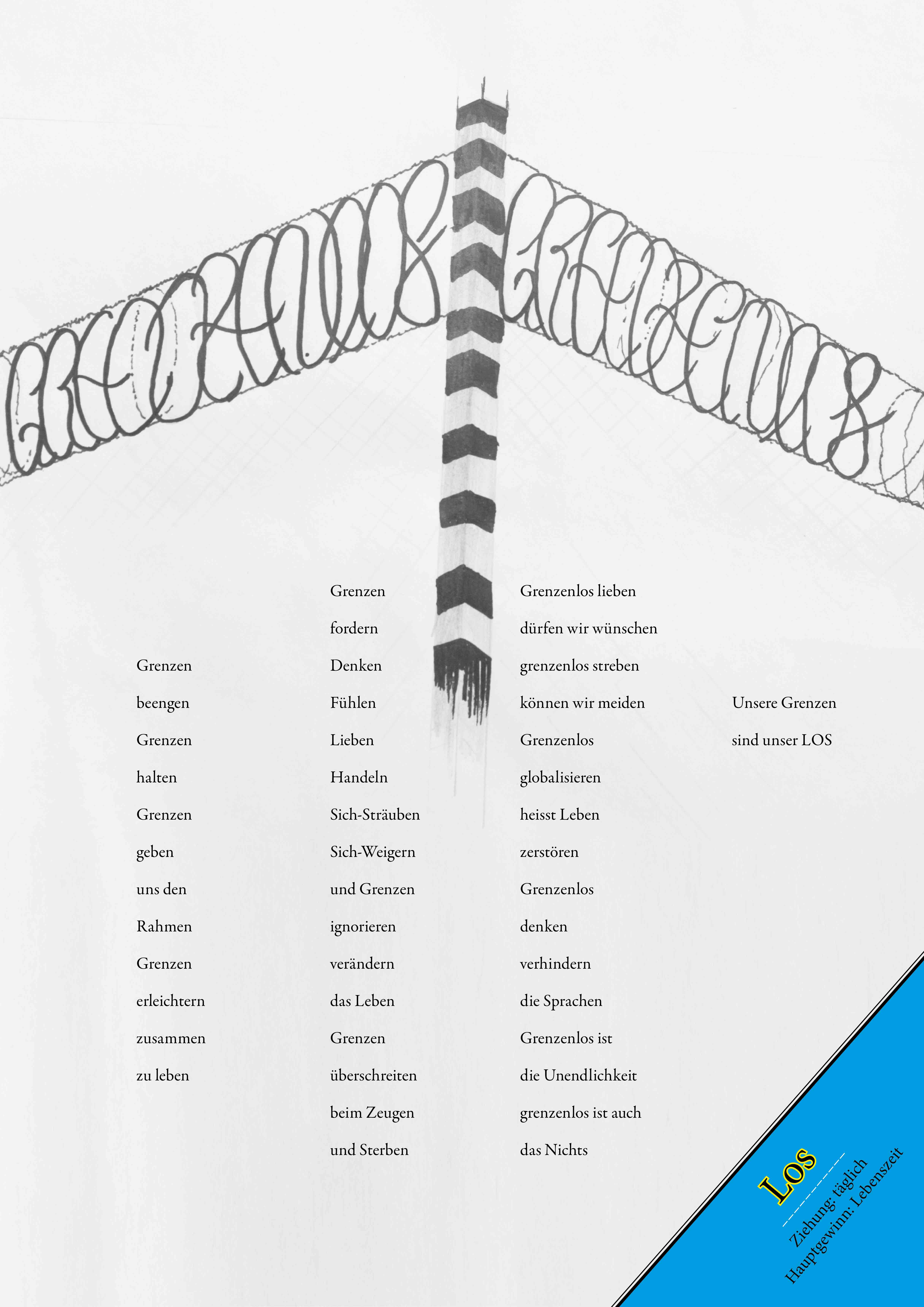 Grenzen. Grenzenlos? Grenzen los!